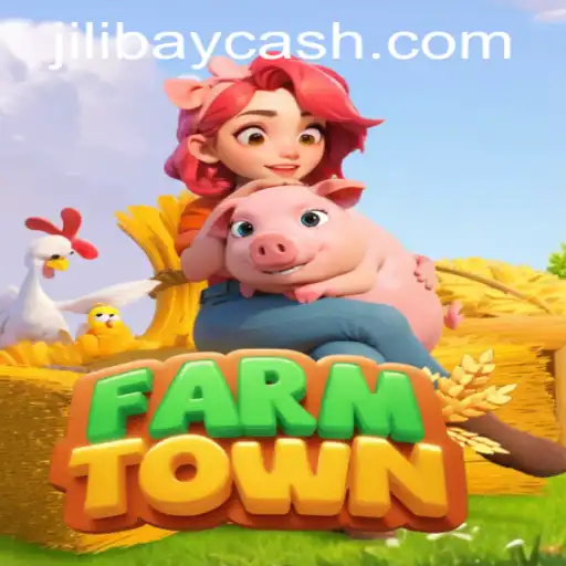 Exploring FarmTown and the Jilibay APP Login: A Comprehensive Guide